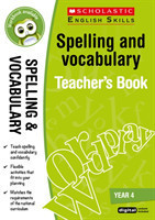 Spelling and Vocabulary Teacher's Book (Year 4)