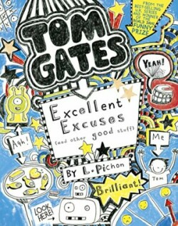 Tom Gates: Excellent Excuses (And Other Good Stuff : 2