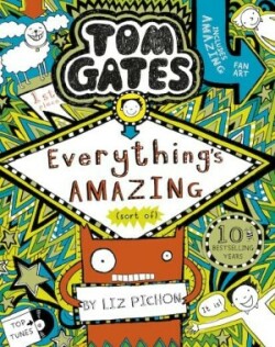 Tom Gates: Everything's Amazing (sort of) : 3