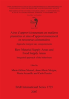 Aires d'approvisionnement en matières premières et aires d'approvisionnement en ressources alimentaires/Raw Material Supply Areas and Food Supply Ar