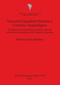 Variación Esqueletal Humana y Contexto Arqueológico