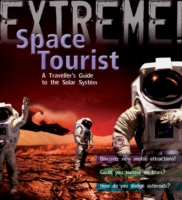 Extreme Science: Space Tourist