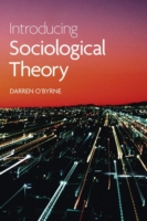 Introducing Sociological Theory