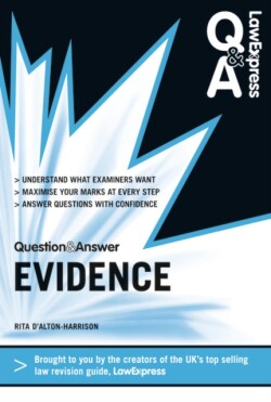 Law Express Question and Answer: Evidence Law