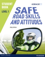 Edexcel Level 1 Safe Road Skills and Attitudes Student Book