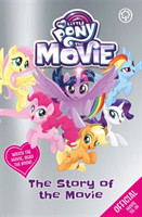 My Little Pony The Movie: The Story of the Movie