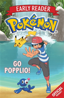 Official Pokémon Early Reader: Go Popplio!