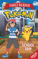 Official Pokémon Early Reader: School Trip