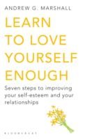 Learn to Love Yourself Enough