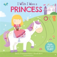 I Wish I Were a Princess