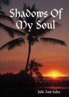 Shadows Of My Soul