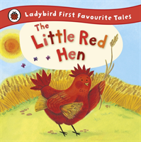 Little Red Hen: Ladybird First Favourite Tales