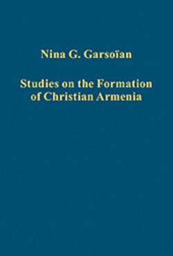 Studies on the Formation of Christian Armenia