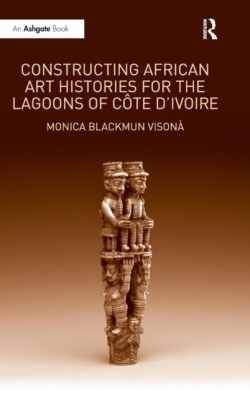 Constructing African Art Histories for the Lagoons of Côte d'Ivoire
