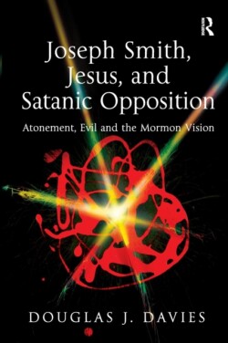 Joseph Smith, Jesus, and Satanic Opposition