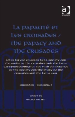 La Papauté et les croisades / The Papacy and the Crusades