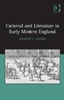 Carnival and Literature in Early Modern England