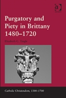 Purgatory and Piety in Brittany 1480-1720