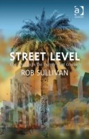 Street Level: Los Angeles in the Twenty-First Century