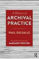 History of Archival Practice