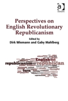 Perspectives on English Revolutionary Republicanism