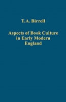 Aspects of Book Culture in Early Modern England