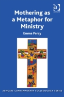 Mothering as a Metaphor for Ministry