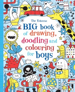 Big Book of Drawing, Doodling & Colouring for Boys