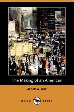 Making of an American (Dodo Press)