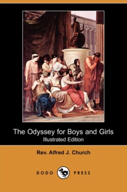 Odyssey for Boys and Girls (Illustrated Edition) (Dodo Press)