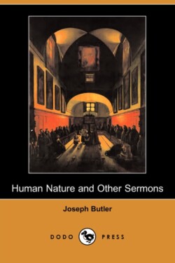 Human Nature and Other Sermons (Dodo Press)
