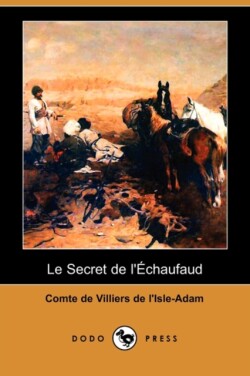 Secret de L'Echaufaud (Dodo Press)