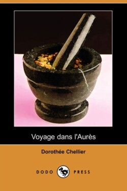 Voyage Dans L'Aures (Dodo Press)