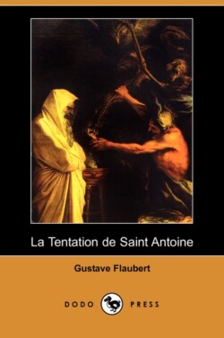 Tentation de Saint Antoine (Dodo Press)