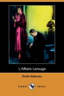 L'Affaire Lerouge (Dodo Press)