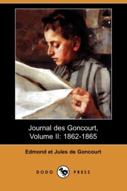 Journal Des Goncourt, Volume II