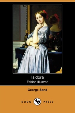 Isidora (Edition Illustree) (Dodo Press)