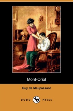 Mont-Oriol (Dodo Press)