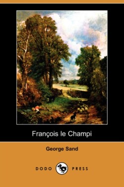 Franois Le Champi (Dodo Press)