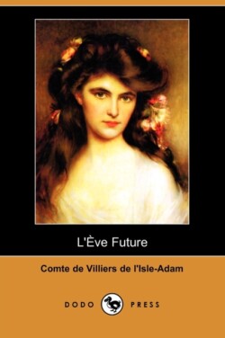 L'Eve Future (Dodo Press)