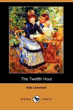 Twelfth Hour (Dodo Press)