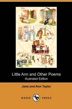 Little Ann and Other Poems (Illustrated Edition) (Dodo Press)