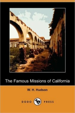 Famous Missions of California (Dodo Press)