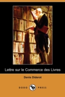 Lettre Sur Le Commerce Des Livres (Dodo Press)