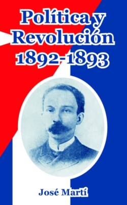Politica y Revolucion, 1892-1893
