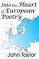 Into the Heart of European Poetry