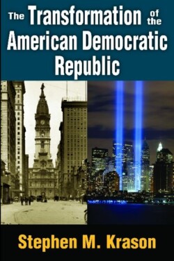 Transformation of the American Democratic Republic