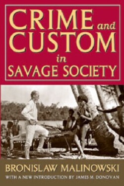 Crime and Custom in Savage Society