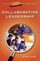 What Every Principal Should Know About Collaborative Leadership