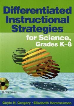 Differentiated Instructional Strategies for Science, Grades K-8